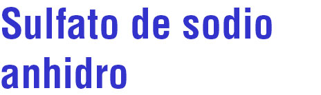 Materias primas nutrición animal: Sulfato de sodio anhidro